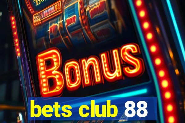 bets club 88